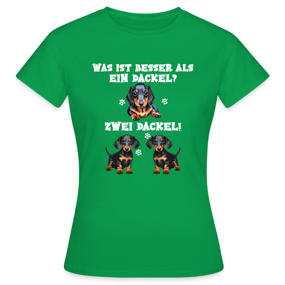 Was ist besser als ein Dackel? Zwei Dackel Frauen T-Shirt - Kelly Green