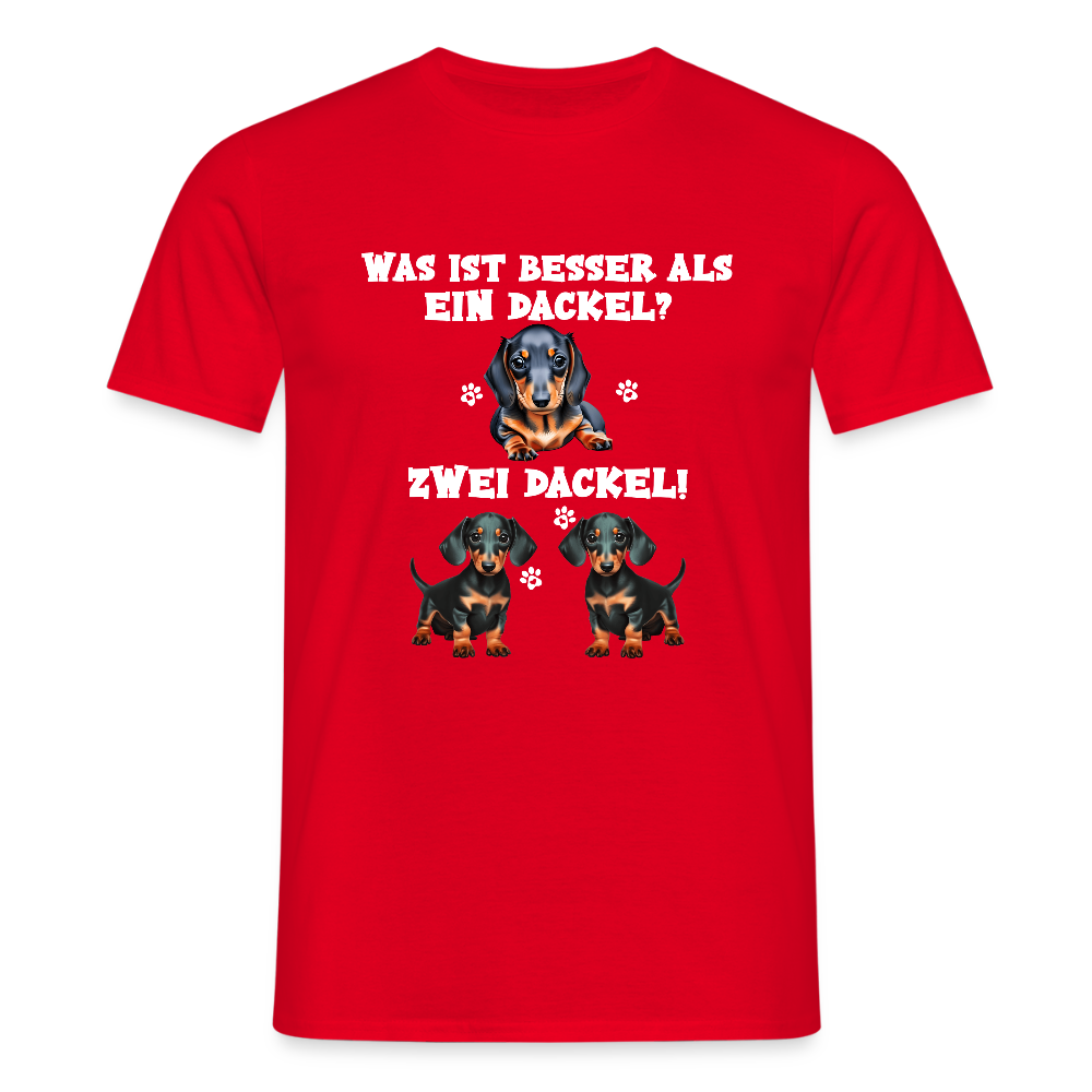 Was ist besser als ein Dackel? Zwei Dackel Männer T-Shirt - Rot