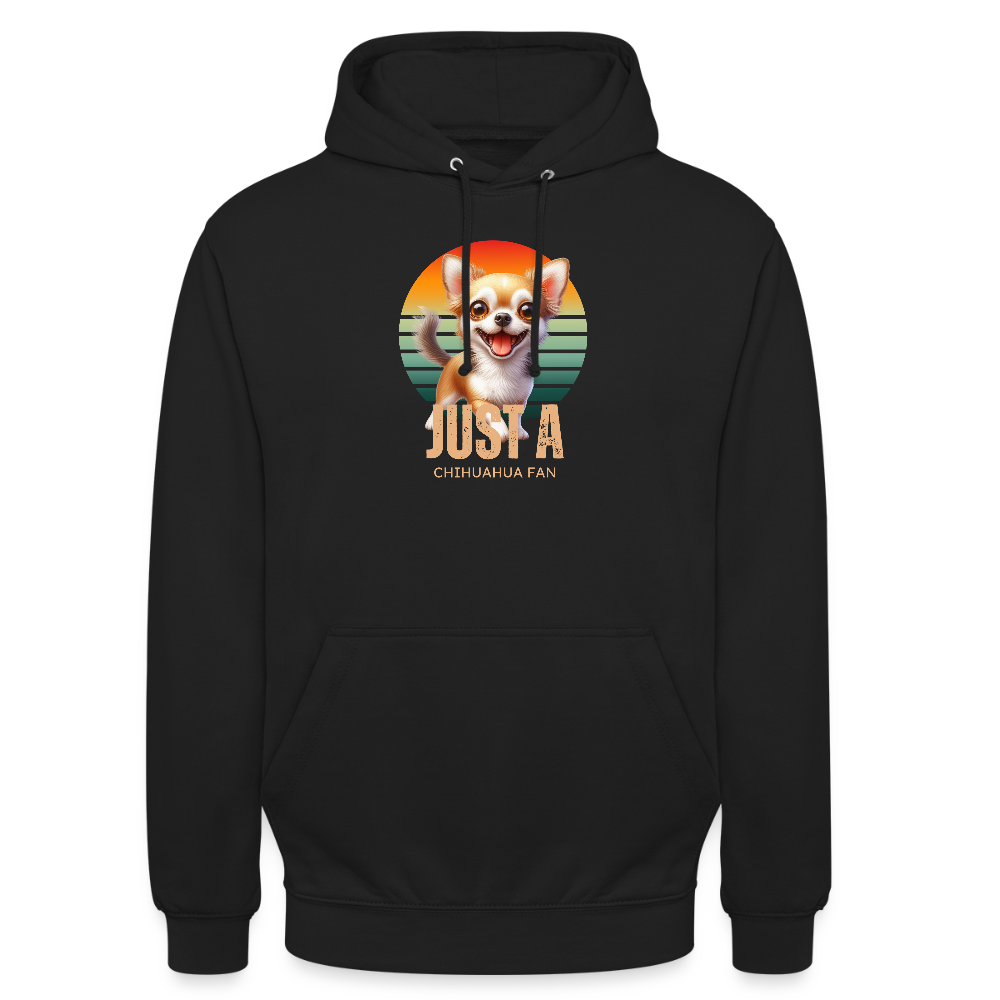 Just a Chihuahua Fan Unisex Hoodie - Schwarz