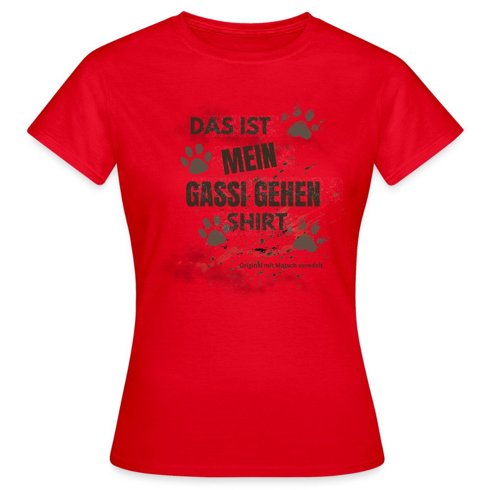 Das ist mein Gassi gehen Shirt Frauen T-Shirt - Rot