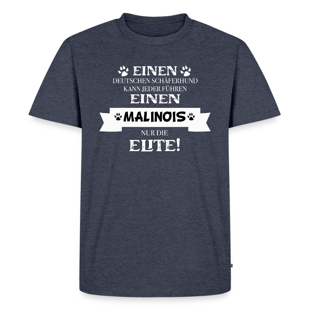 Malinois Elite Spruch Shirt – Cooles Motiv für Mali-Besitzer*innen | Happy OwnerMänner Premium T-Shirt - Jeansblau 