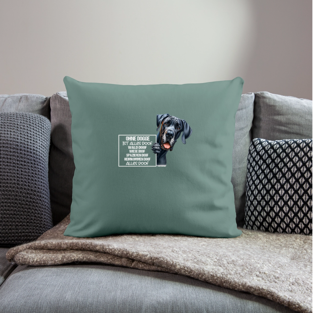 Ohne Dogge ist alles doof Kissenhülle - Tanngrün