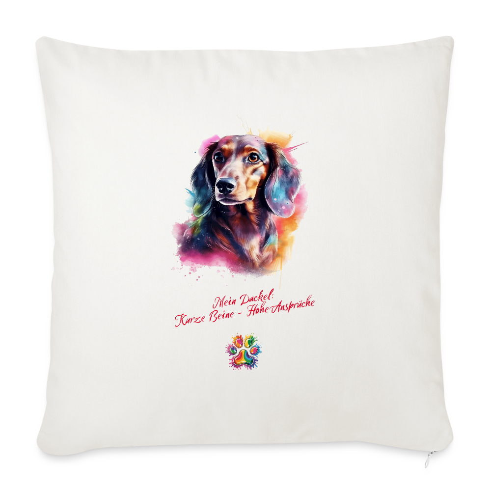 Mein Dackel: Kurze Beine - hohe Ansprüche Sofakissen mit Füllung 44 x 44 cm - Naturweiß 