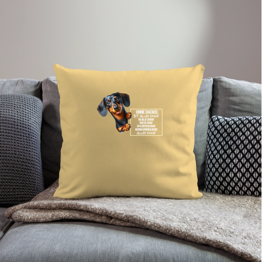 Ohne Dackel ist alles doof Kissenhülle - Hellgelb