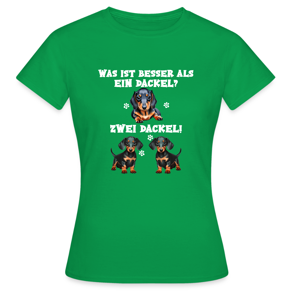 Was ist besser als ein Dackel? Zwei Dackel Frauen T-Shirt - Kelly Green
