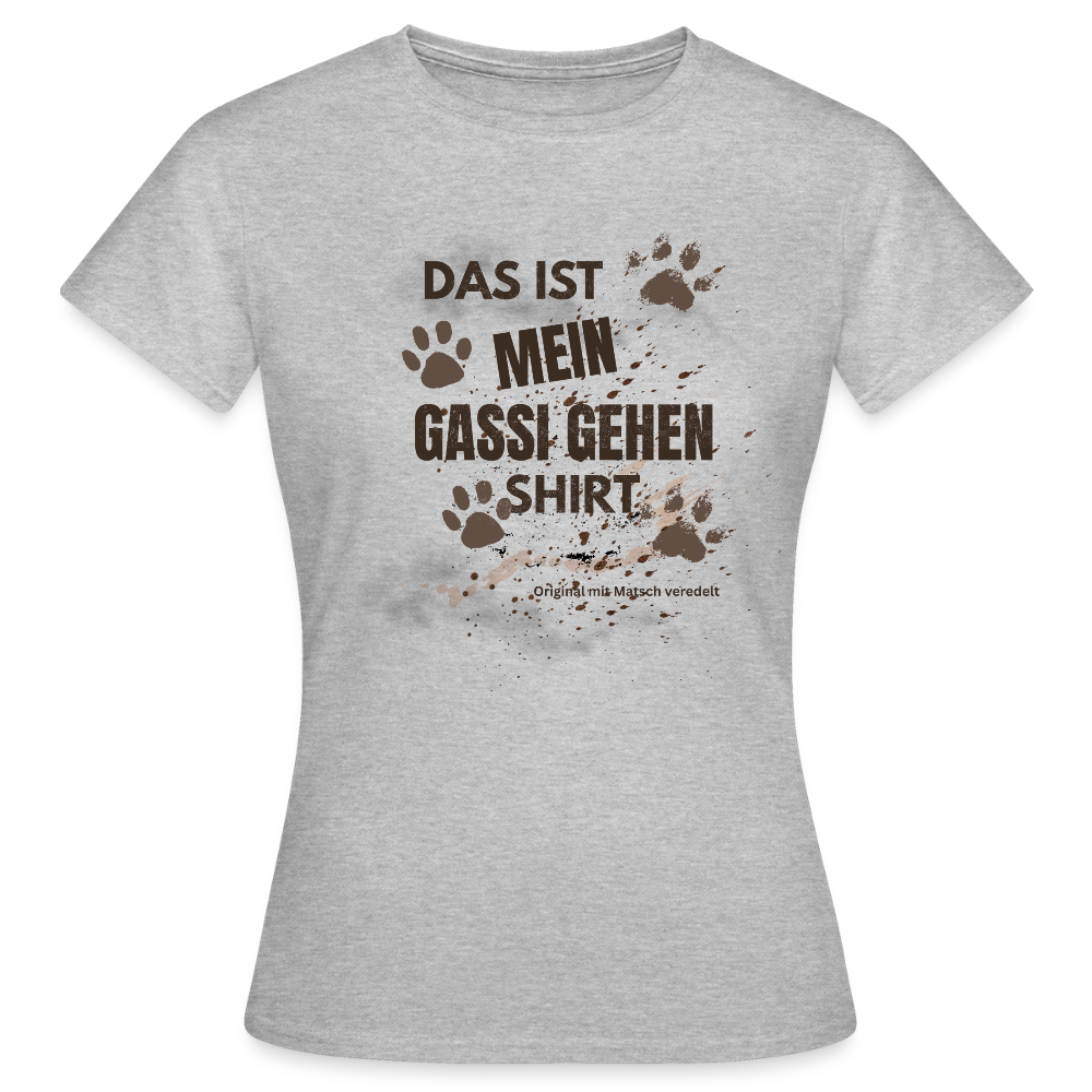 Das ist mein Gassi gehen Shirt Frauen T-Shirt - Grau meliert