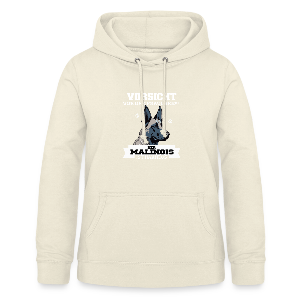 Vorsicht vor dem Frauchen der Malinois ist harmlos Frauen Hoodie - Vanille-Milchshake