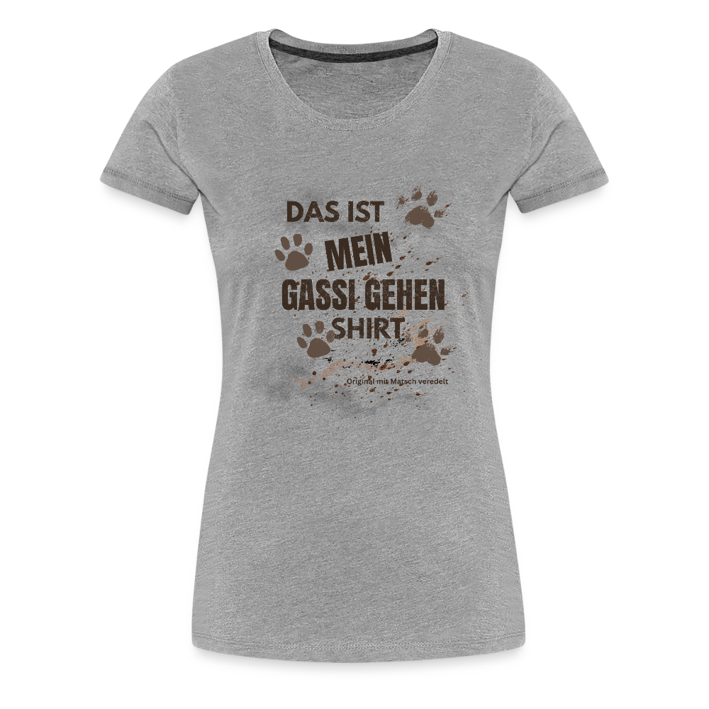 Das ist mein Gassi gehen Shirt Frauen Premium T-Shirt - Grau meliert