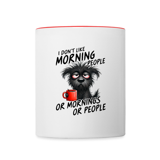I DON'T like Morning People Tasse zweifarbig - Weiß/Rot