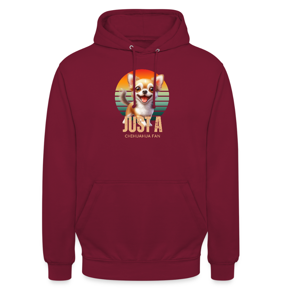 Just a Chihuahua Fan Unisex Hoodie - Bordeaux