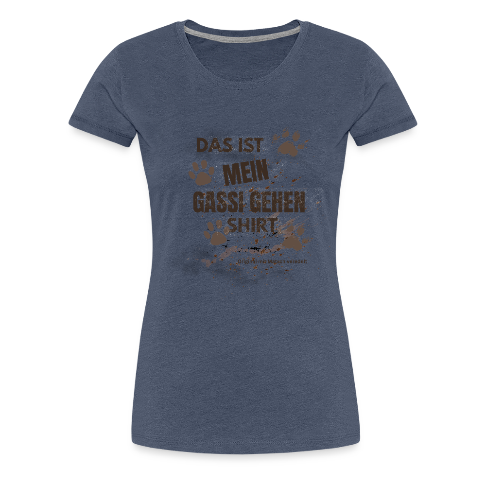 Das ist mein Gassi gehen Shirt Frauen Premium T-Shirt - Blau meliert