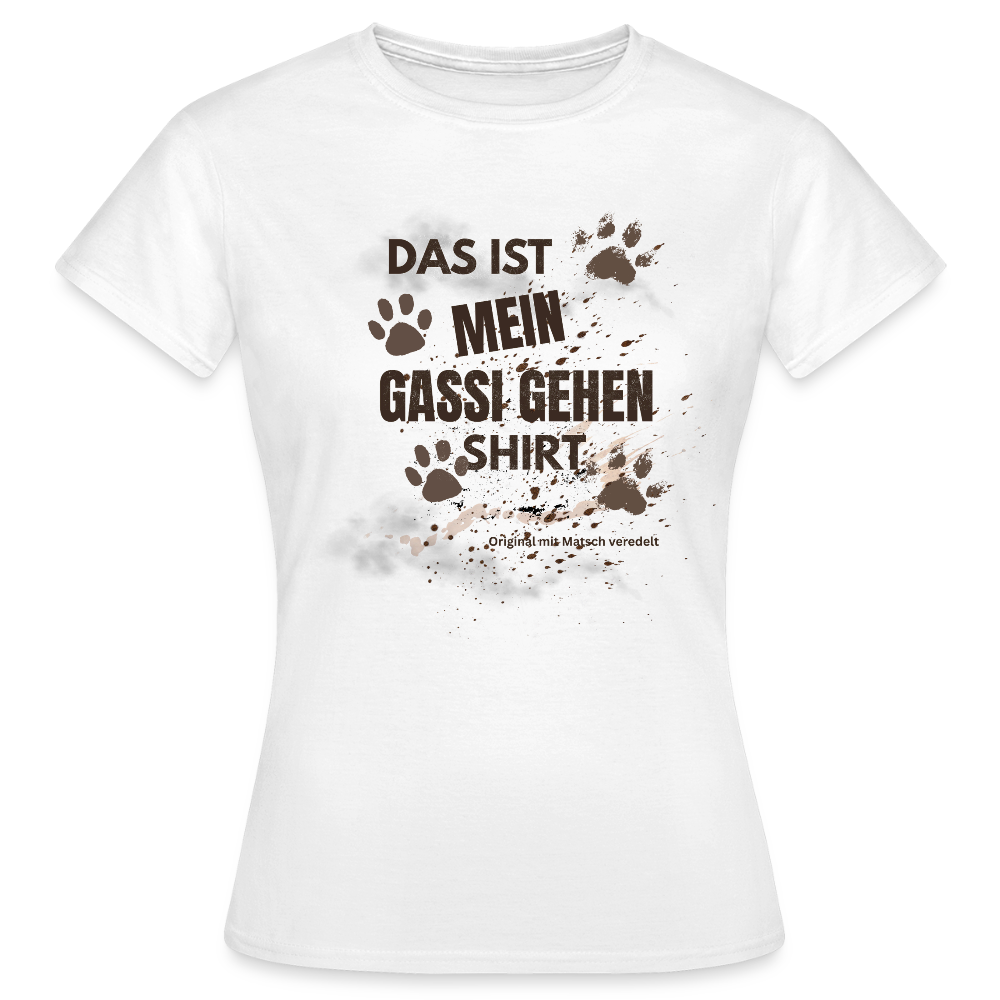 Das ist mein Gassi gehen Shirt Frauen T-Shirt - Weiß
