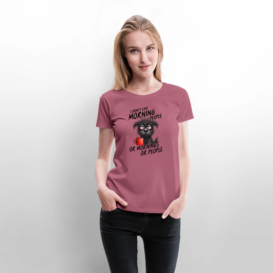 I DON'T like Morning People Damen Premium Shirt - Mauve