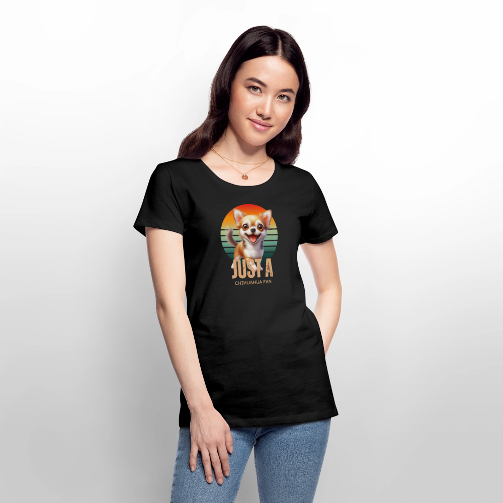 Just a Chihuahua Fan Frauen Premium T-Shirt - Schwarz